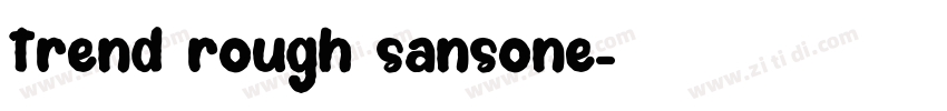 trend rough sansone字体转换